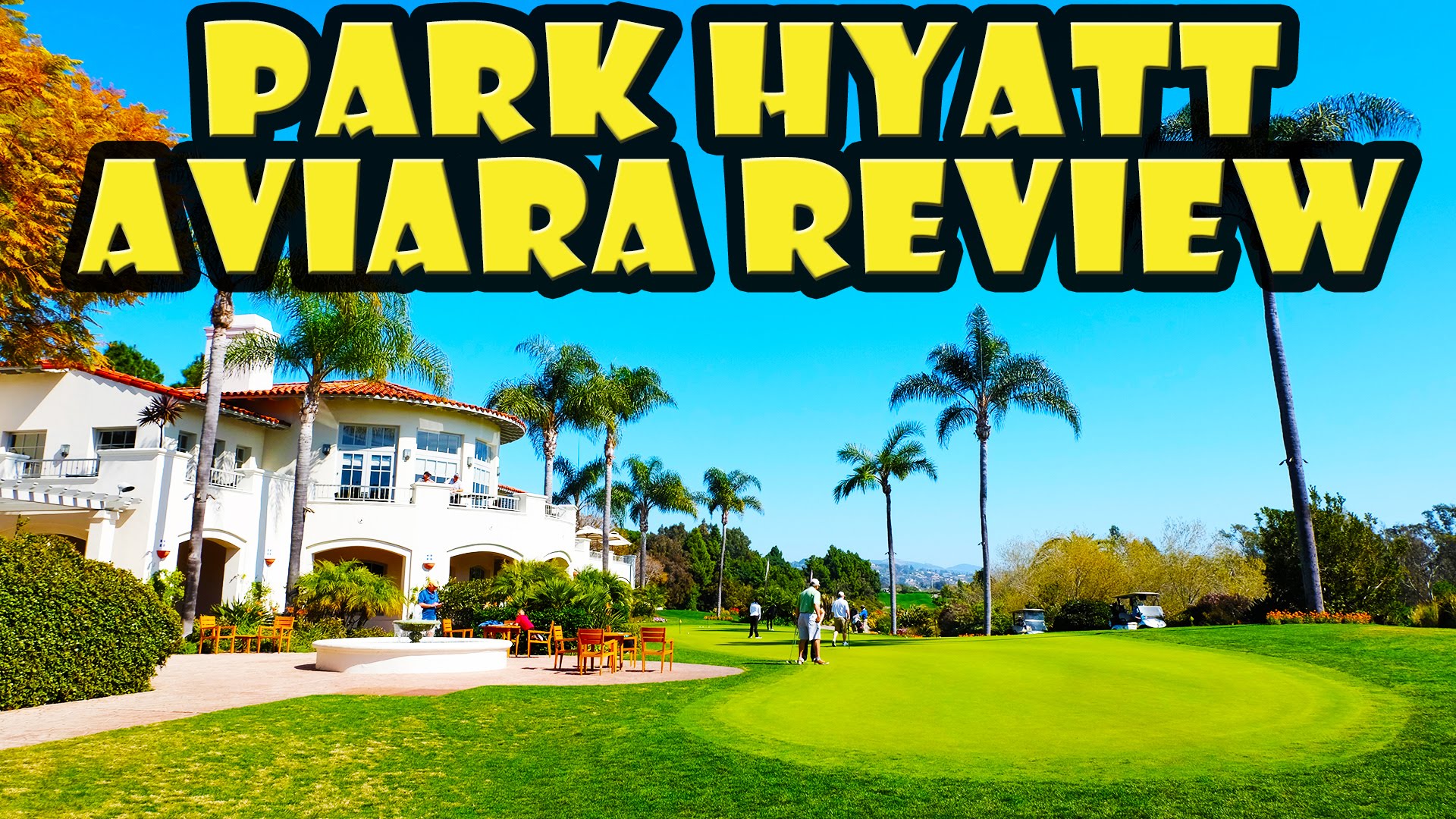 Park Hyatt Aviara Resort Review Yellow Productions Travel Videos